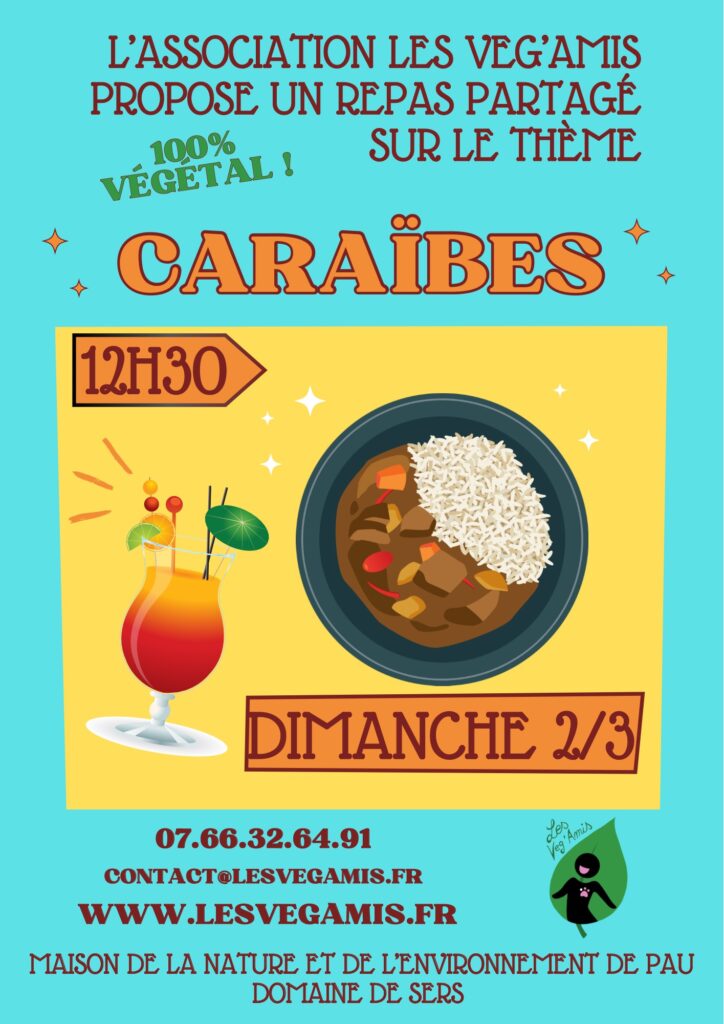 “Participez au repas partagé végétalien des Veg’Amis à Pau le 2 mars et découvrez la cuisine des Caraïbes en version 100% végétale. Un moment convivial et gourmand vous attend ! Inscription avant le 28 février.”